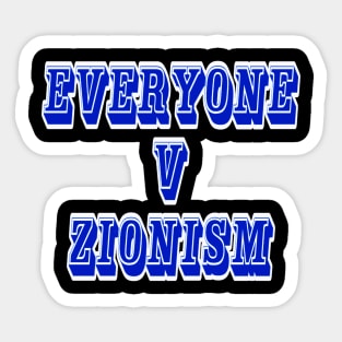 EVERYONE v Zionism - Back Sticker